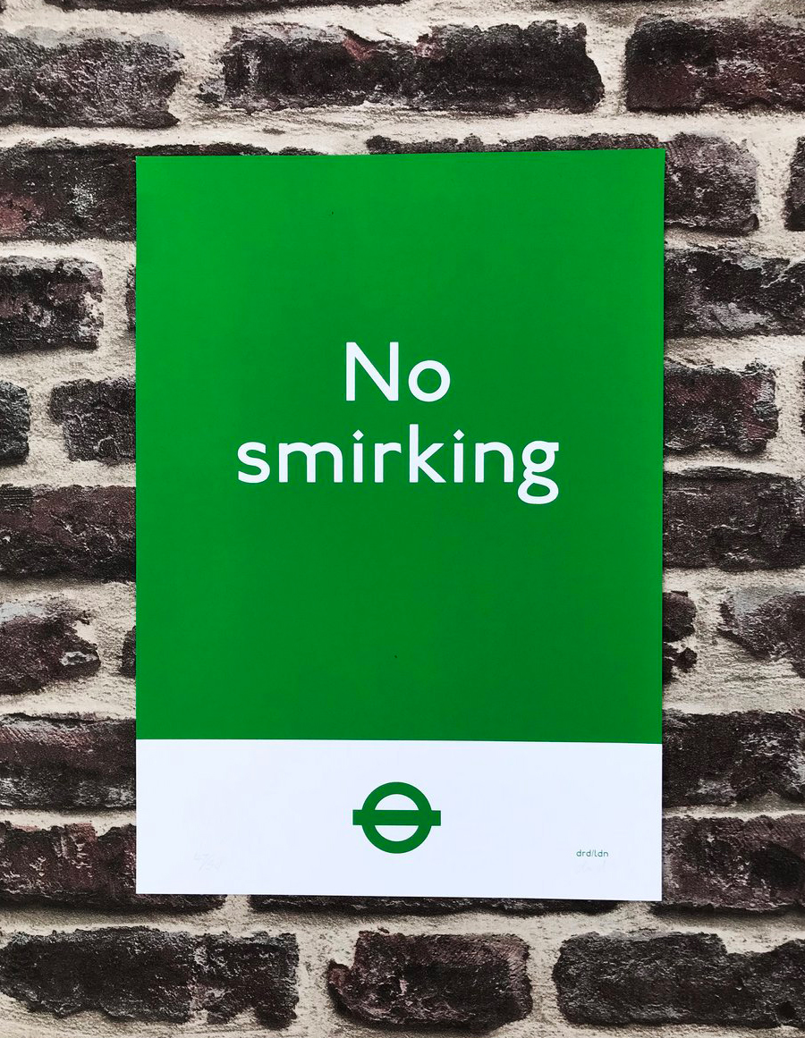Dr D - No Smirking - London Underground poster - Green - District Line